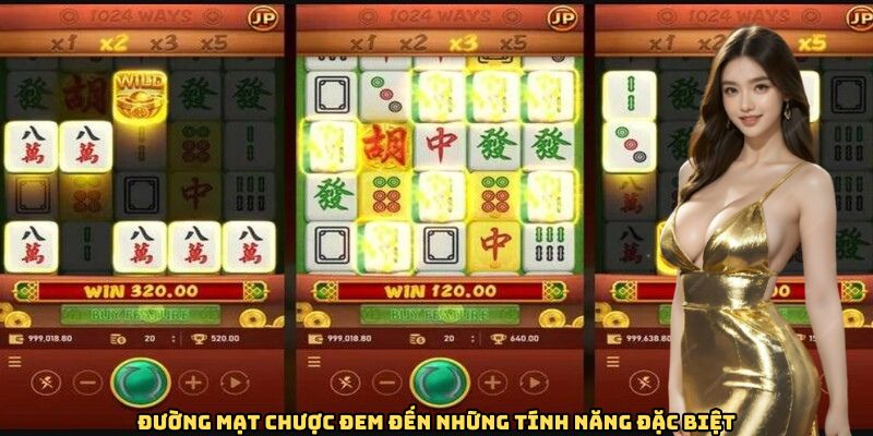 Đường mạt chược đem đến những tính năng đặc biệt