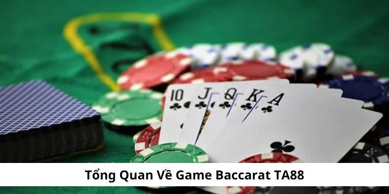 Tìm hiểu về game Baccarat TA88