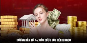 rut-tien-king88-huong-dan