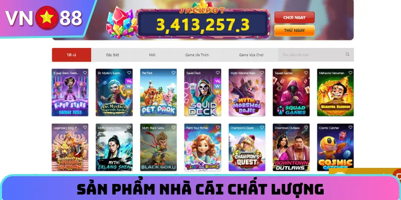 Sản phẩm của nền tảng không chỉ đặc sắc còn chất lượng